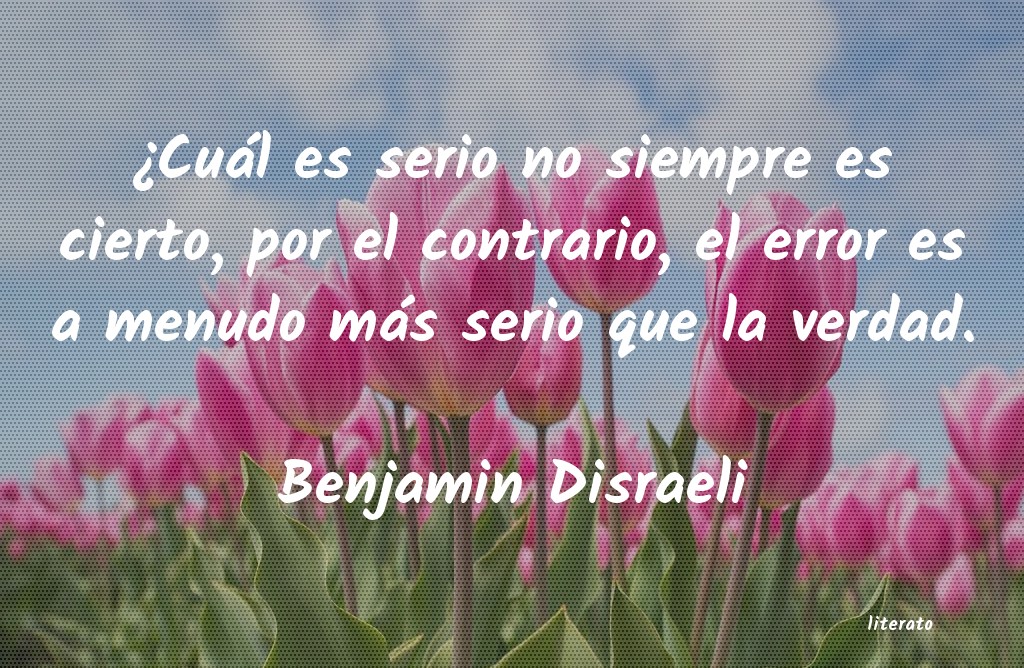 Frases de Benjamin Disraeli