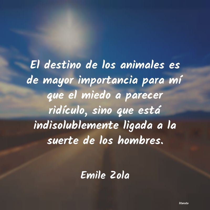 Frases de Emile Zola