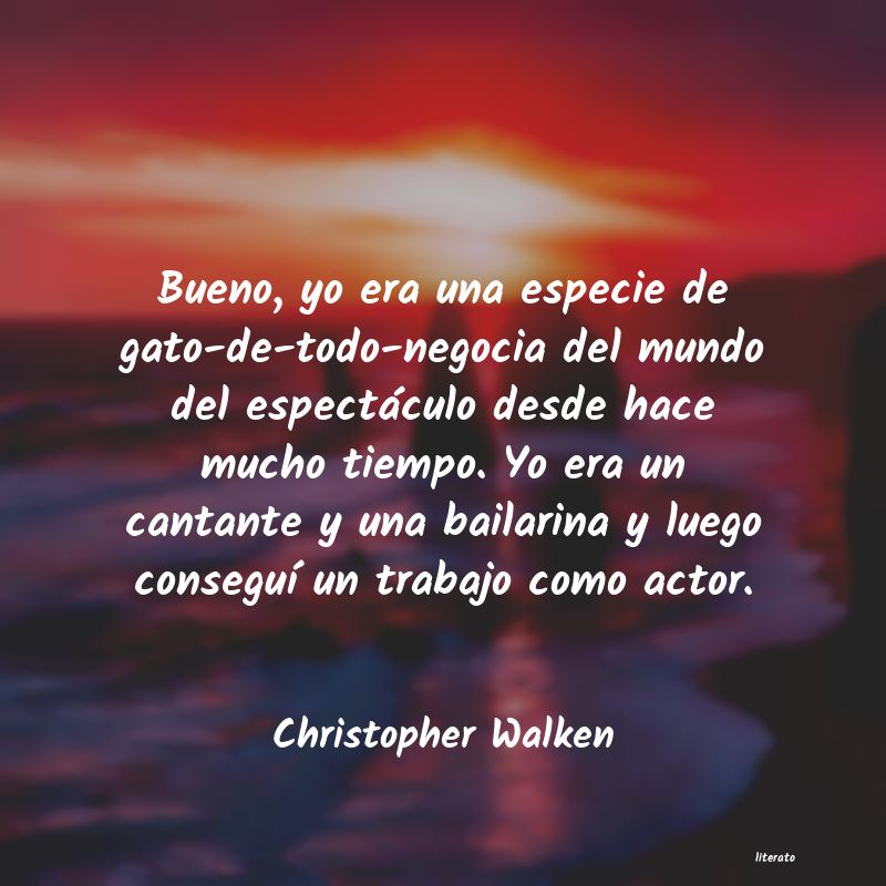 frases de Christopher Walken