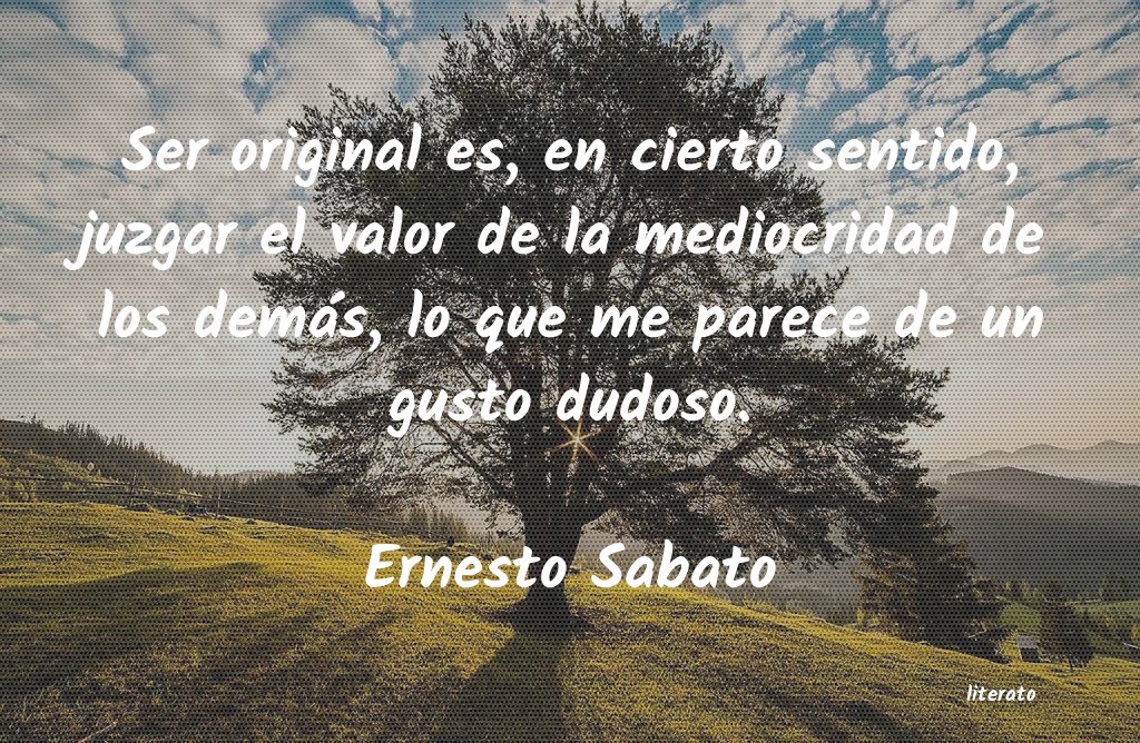 frases de Ernesto Sabato
