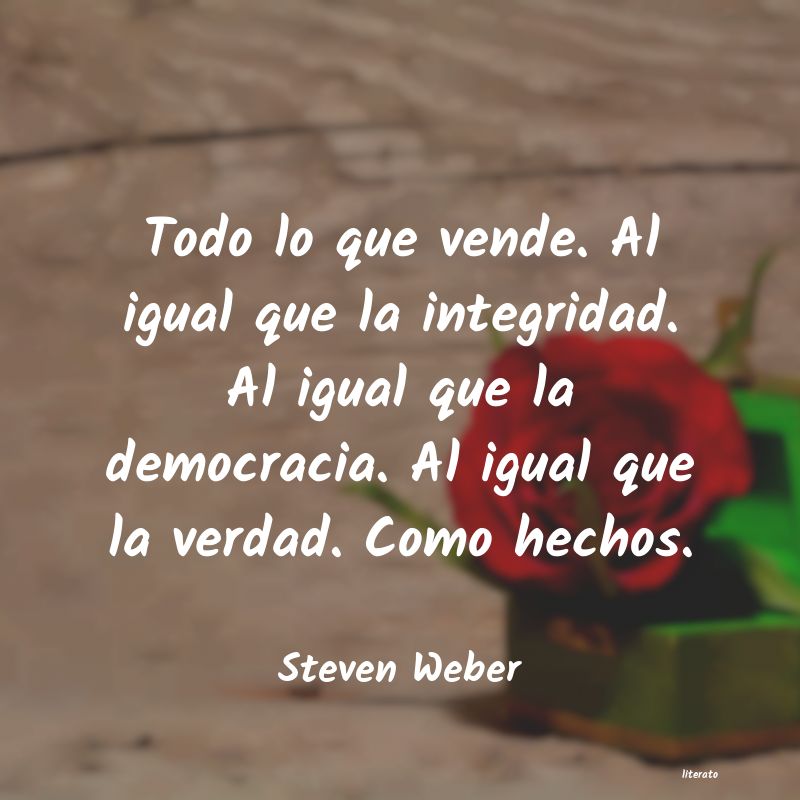 frases de Steven Weber