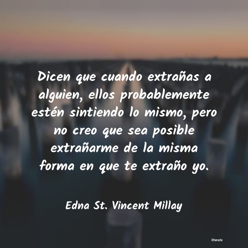 Frases de Edna St. Vincent Millay