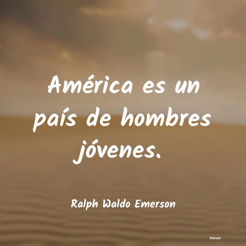 Frases de Ralph Waldo Emerson