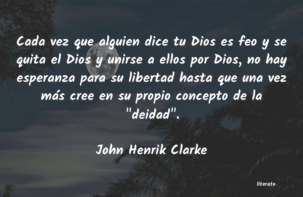 frases de John Henrik Clarke