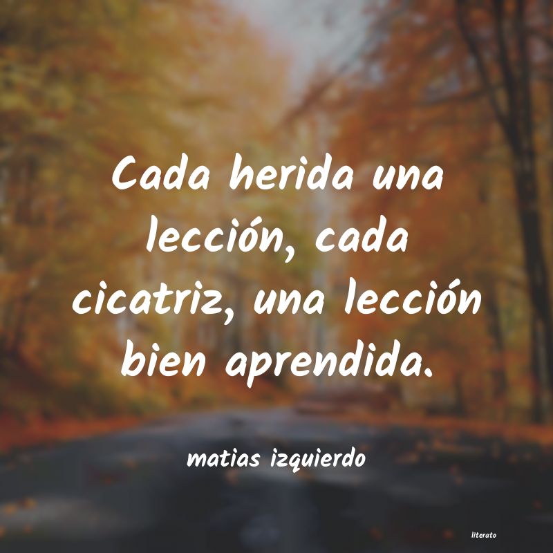 Frases de matias izquierdo