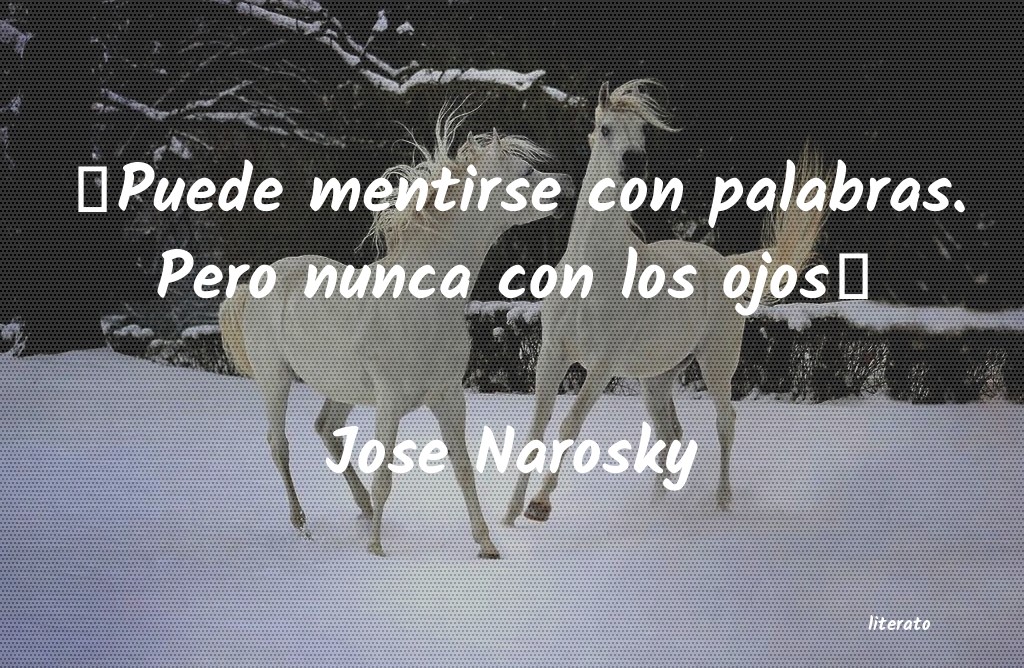 Frases de Jose Narosky