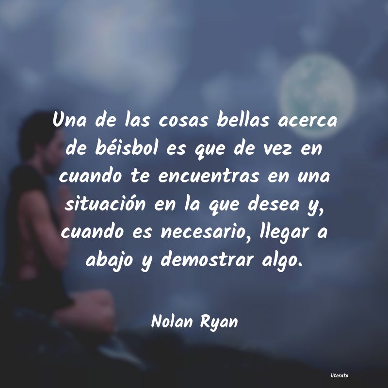 frases de Nolan Ryan