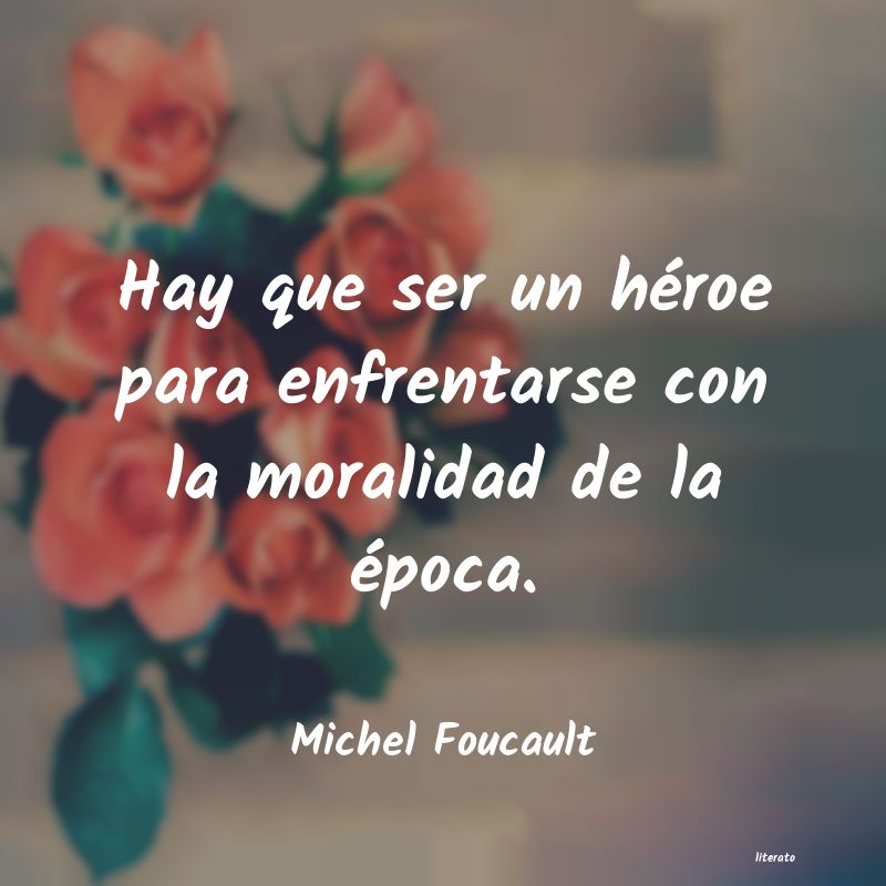 Frases de Michel Foucault