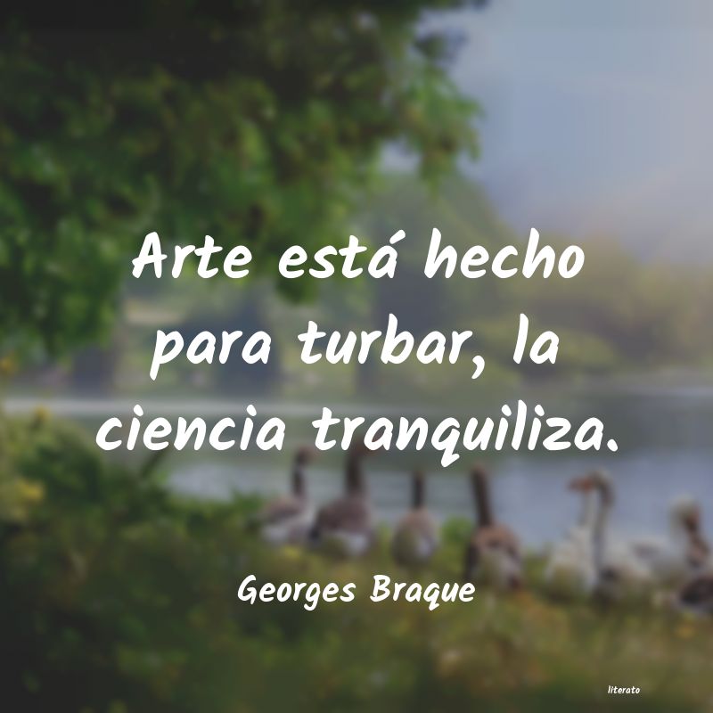 Frases de Georges Braque