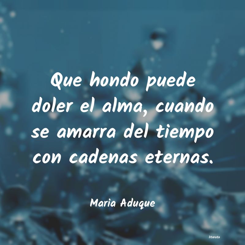 frases de Maria Aduque