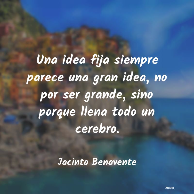 Frases de Jacinto Benavente