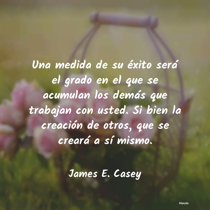 frases de James E. Casey