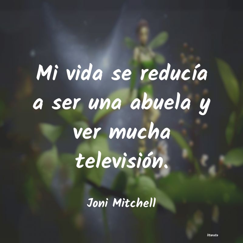 Frases de Joni Mitchell