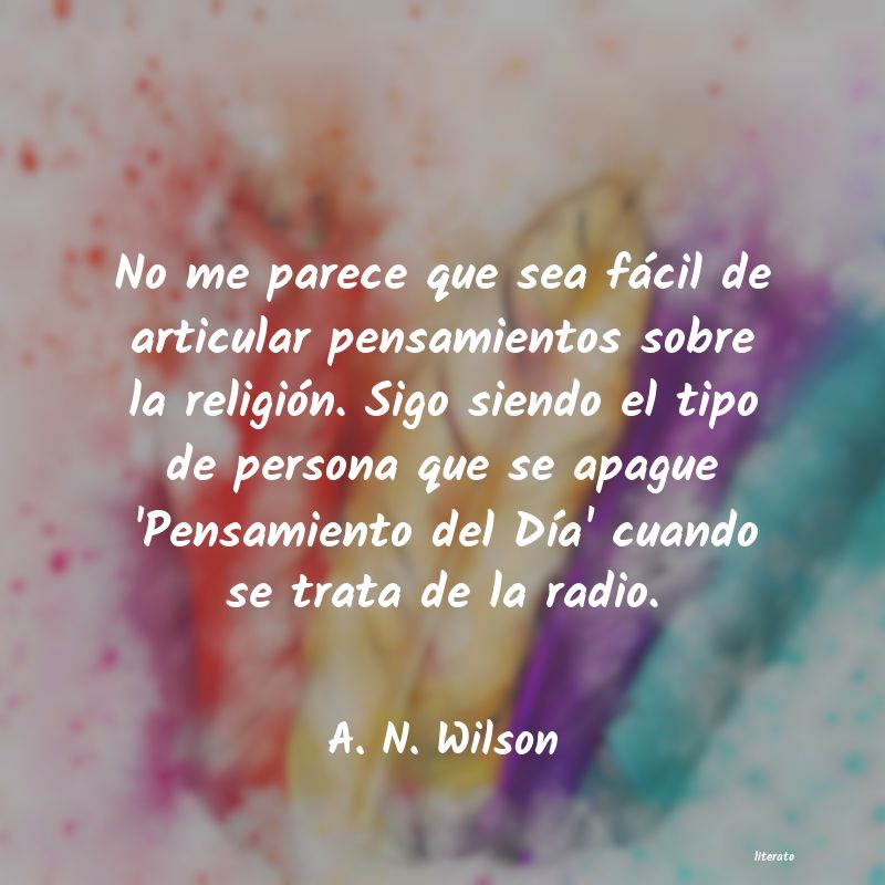 Frases de A. N. Wilson