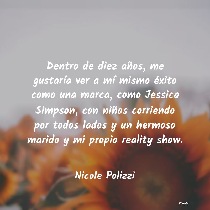 Frases de Nicole Polizzi