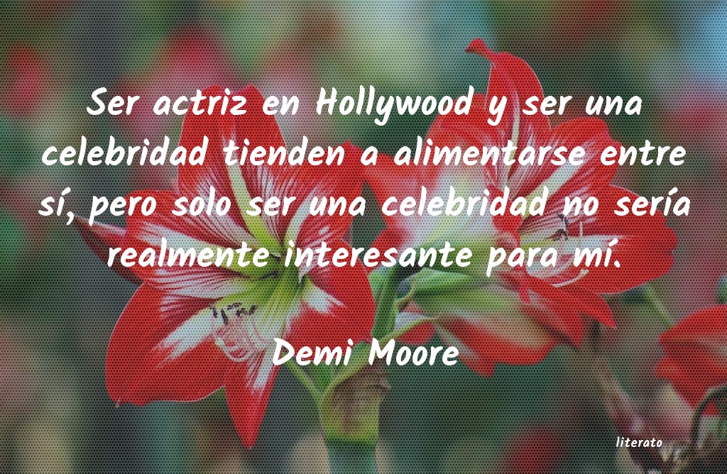 frases de Demi Moore