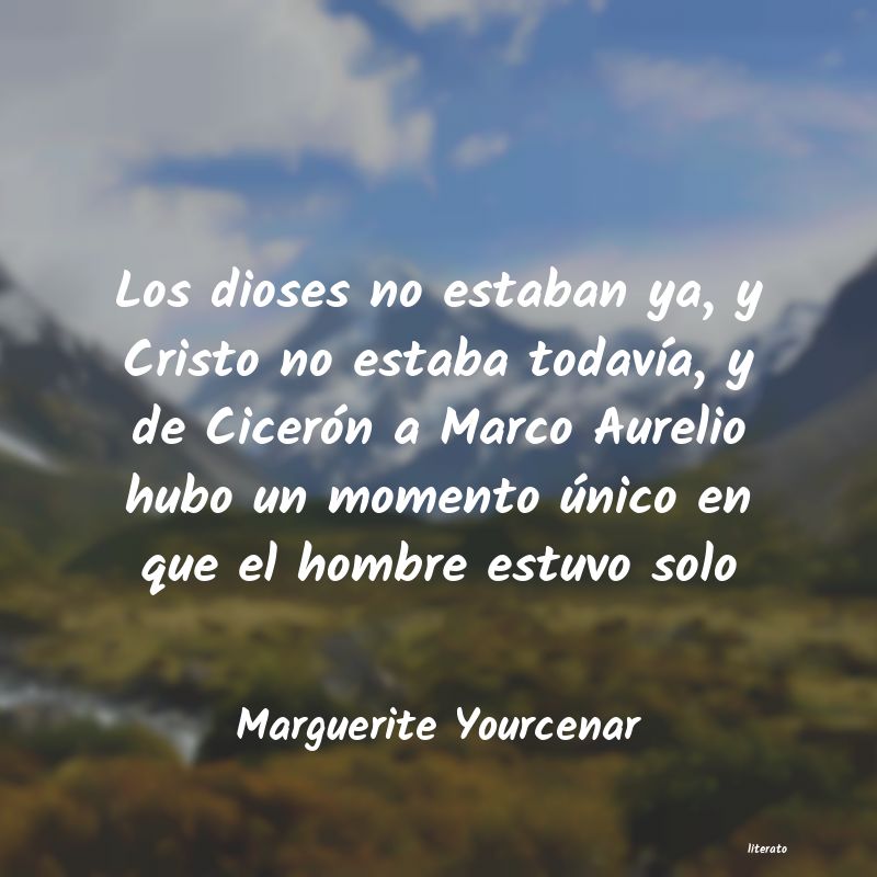 Frases de Marguerite Yourcenar