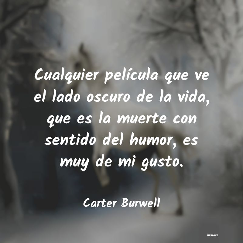 frases de Carter Burwell
