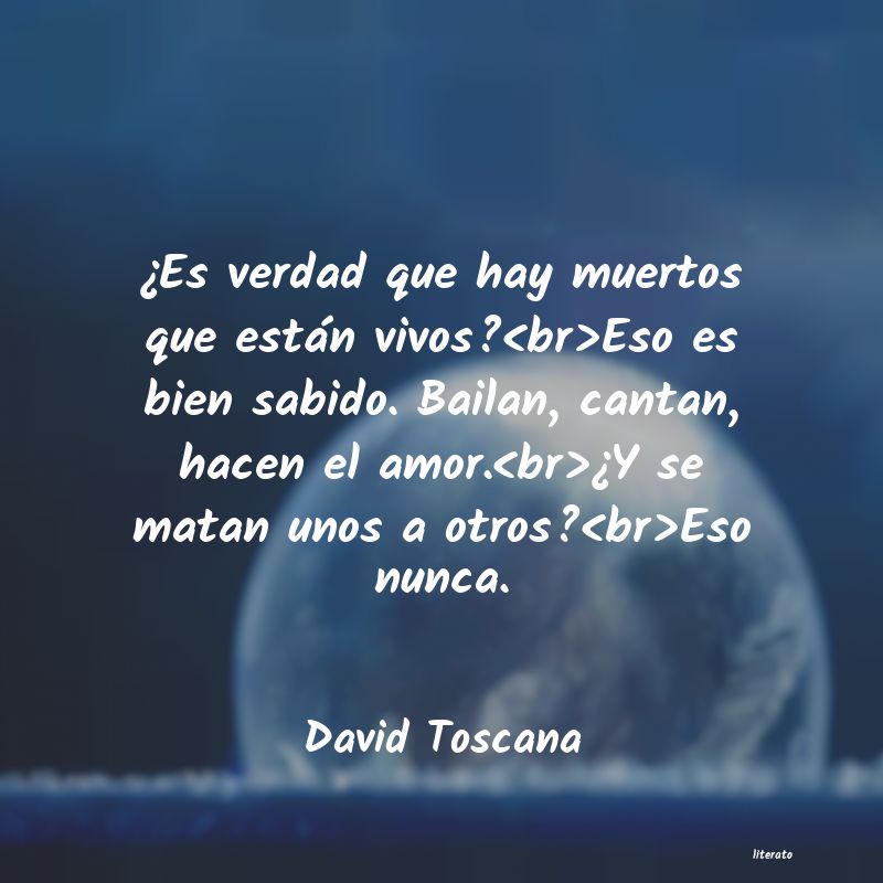 Frases de David Toscana