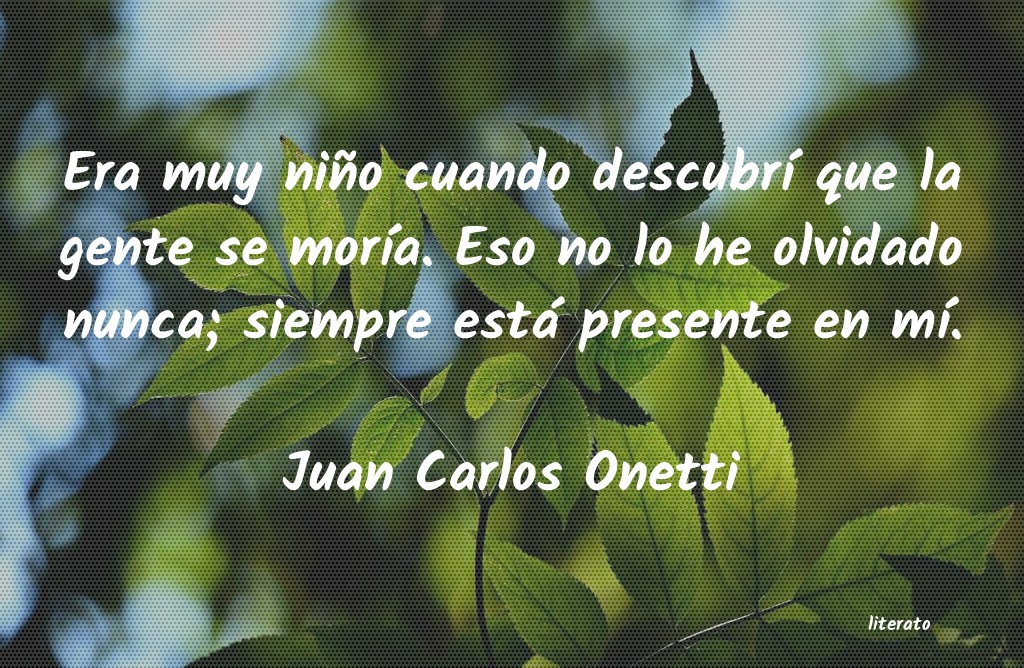 Frases de Juan Carlos Onetti