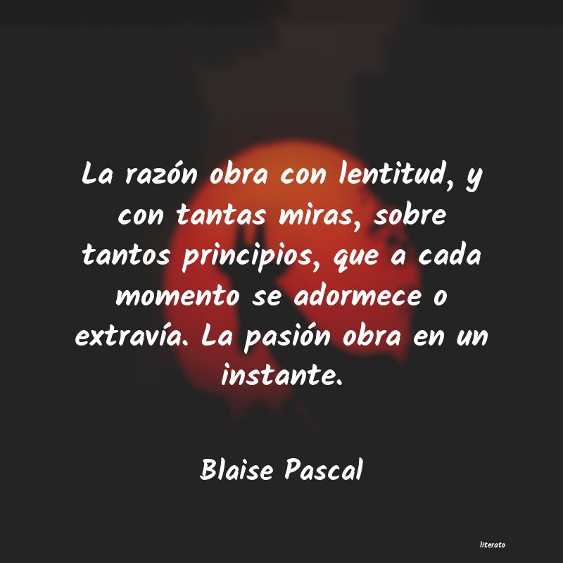 Frases de Blaise Pascal