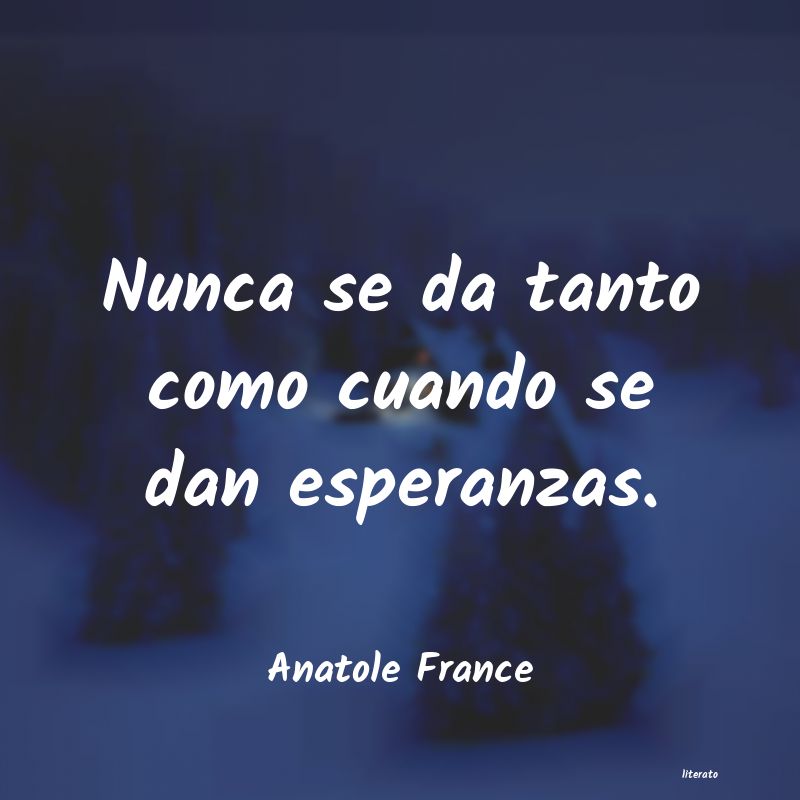 Frases de Anatole France