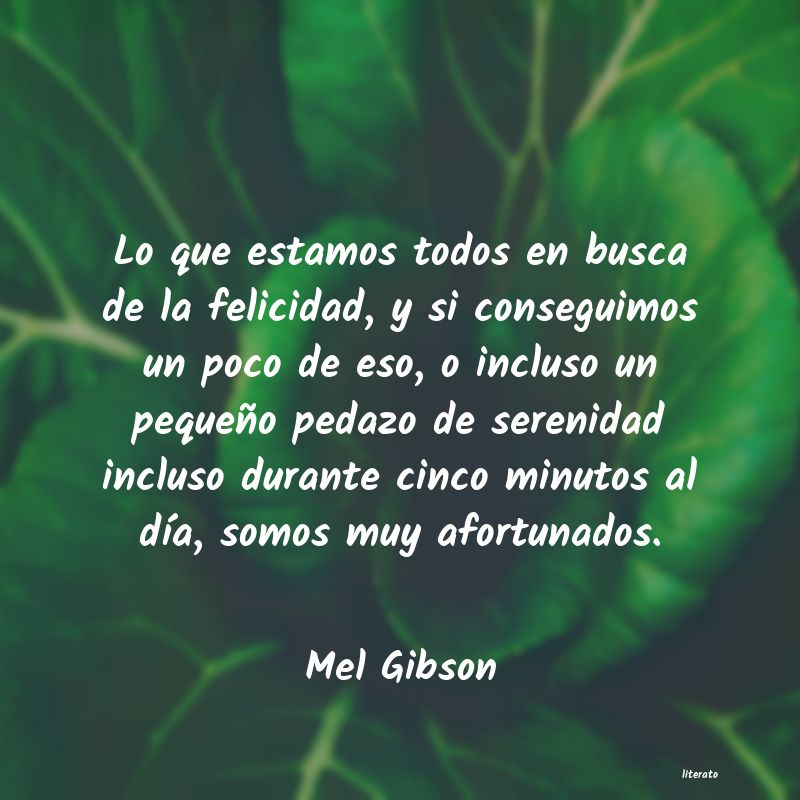 Frases de Mel Gibson