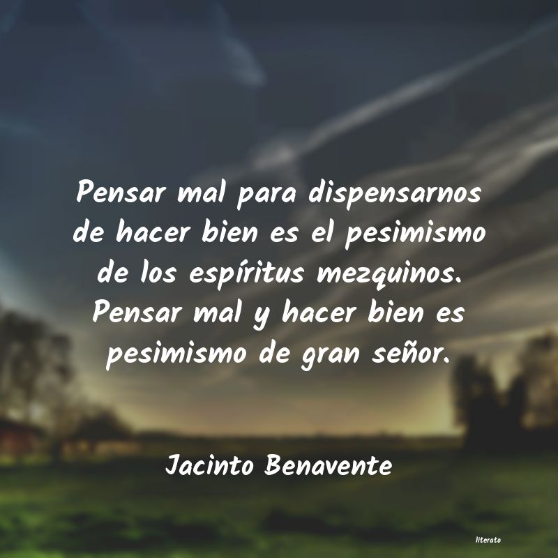 frases de Jacinto Benavente