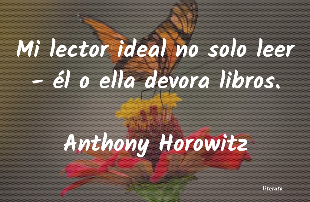 Frases de Anthony Horowitz