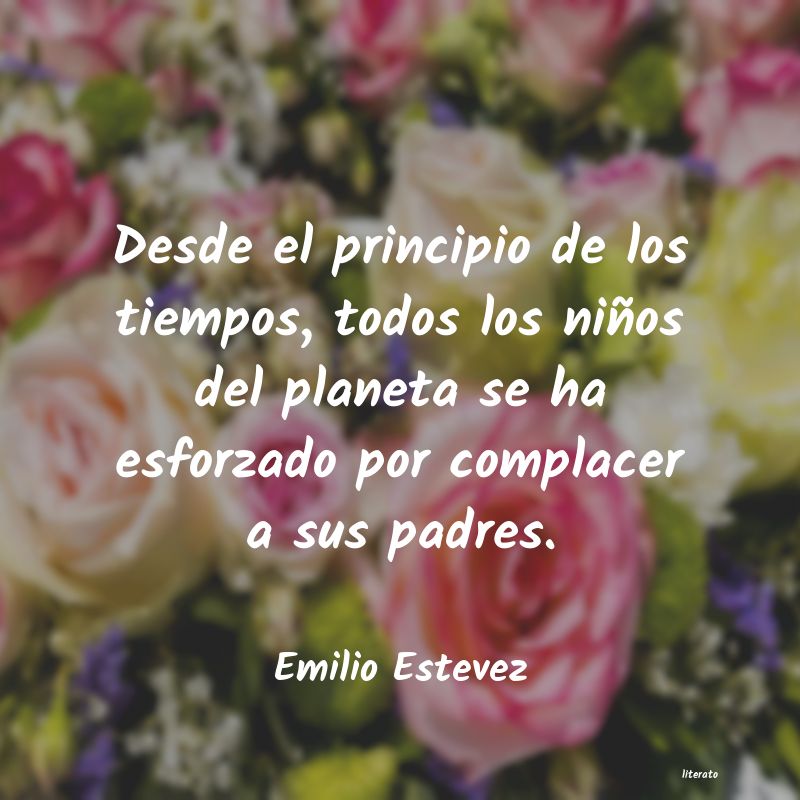 frases de Emilio Estevez