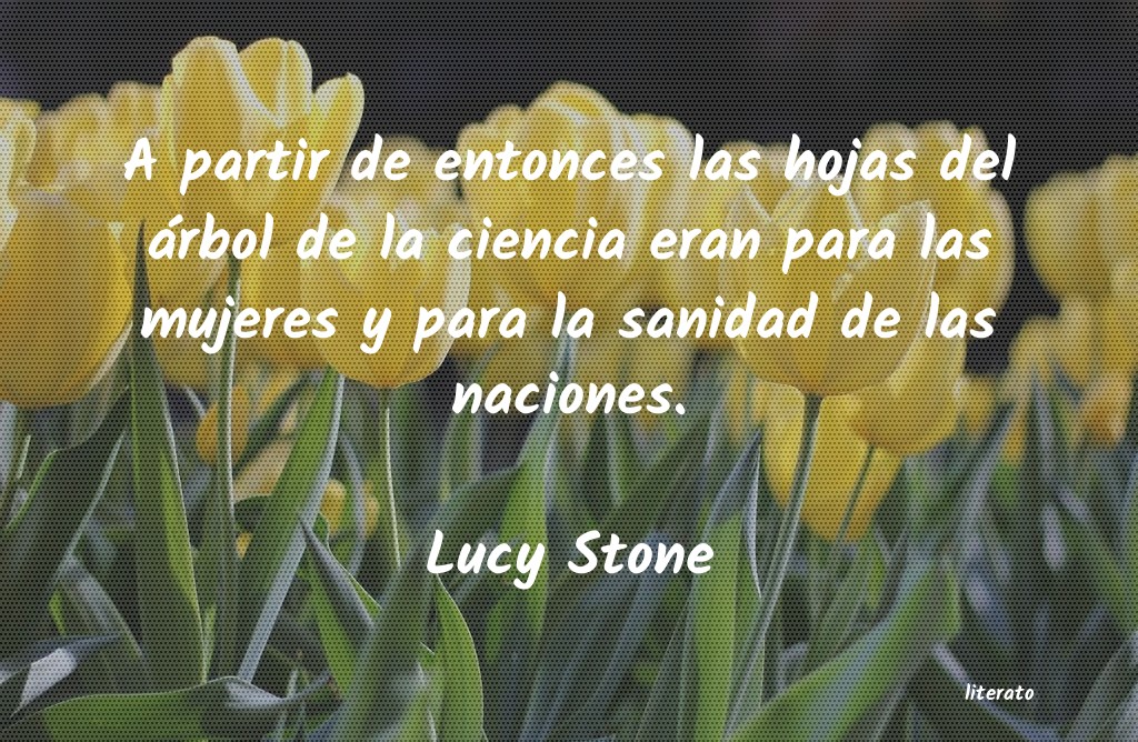 frases de Lucy Stone