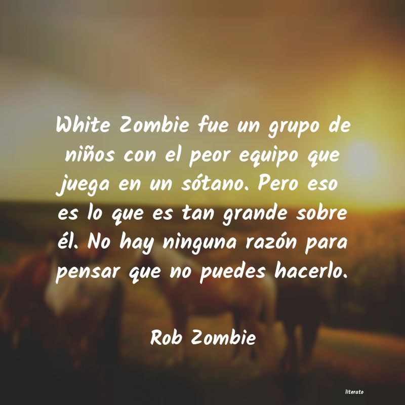 Frases de Rob Zombie