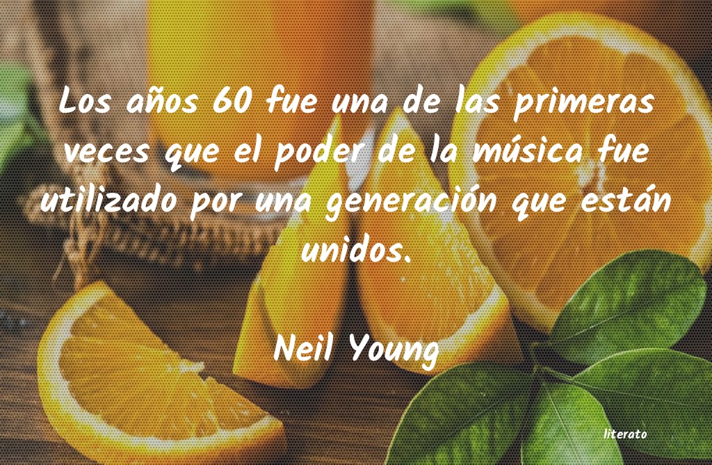 Frases de Neil Young