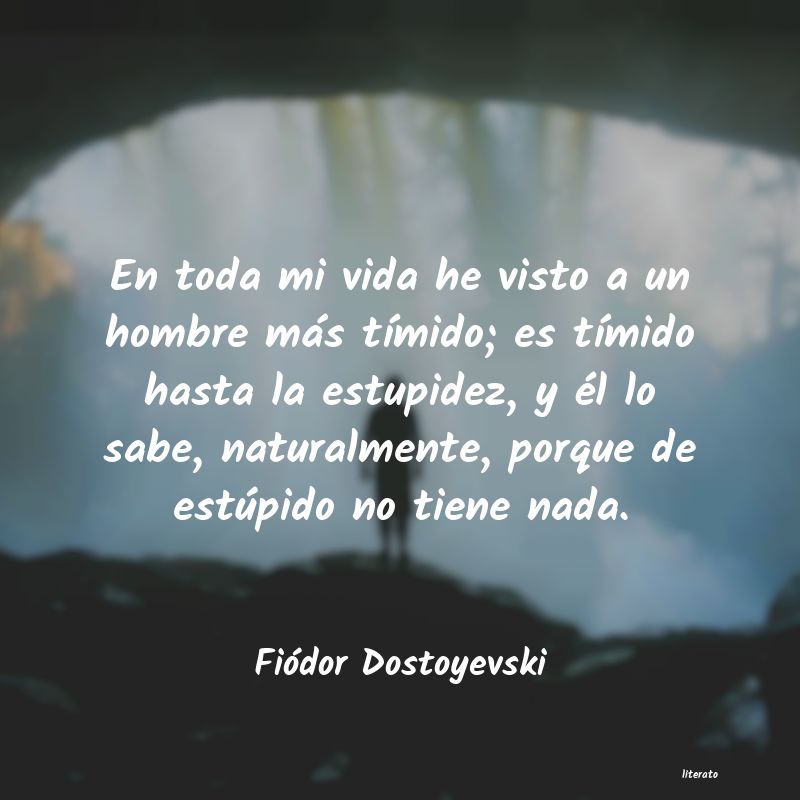 Frases de Fiódor Dostoyevski