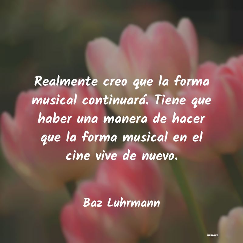 Frases de Baz Luhrmann