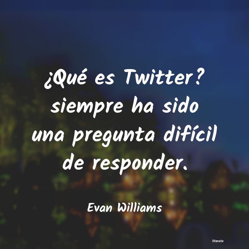 frases de Evan Williams