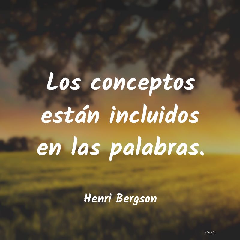 Frases de Henri Bergson