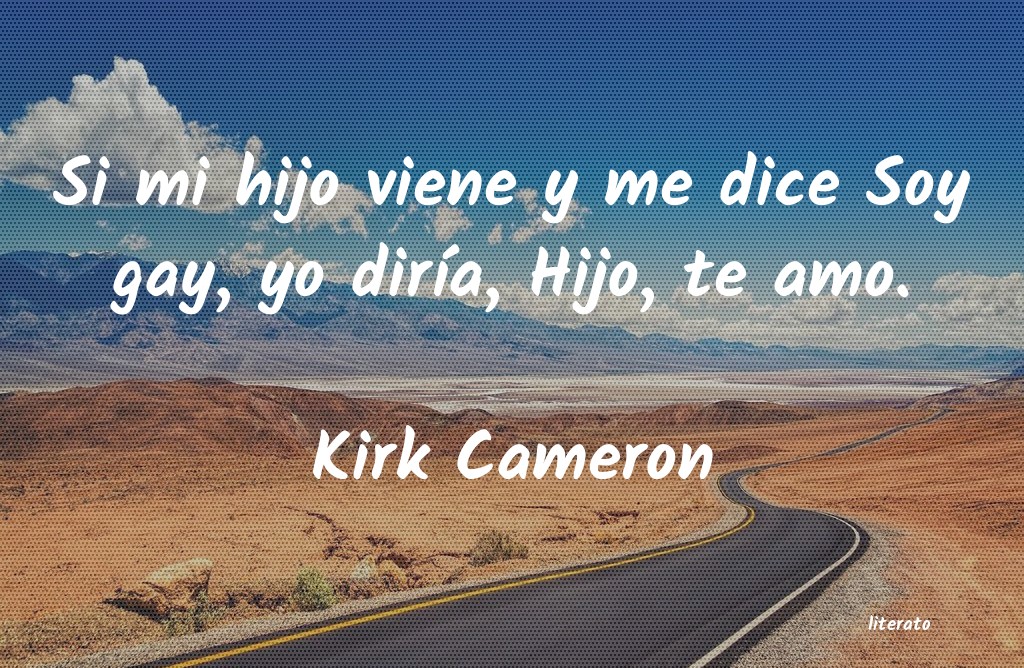 Frases de Kirk Cameron