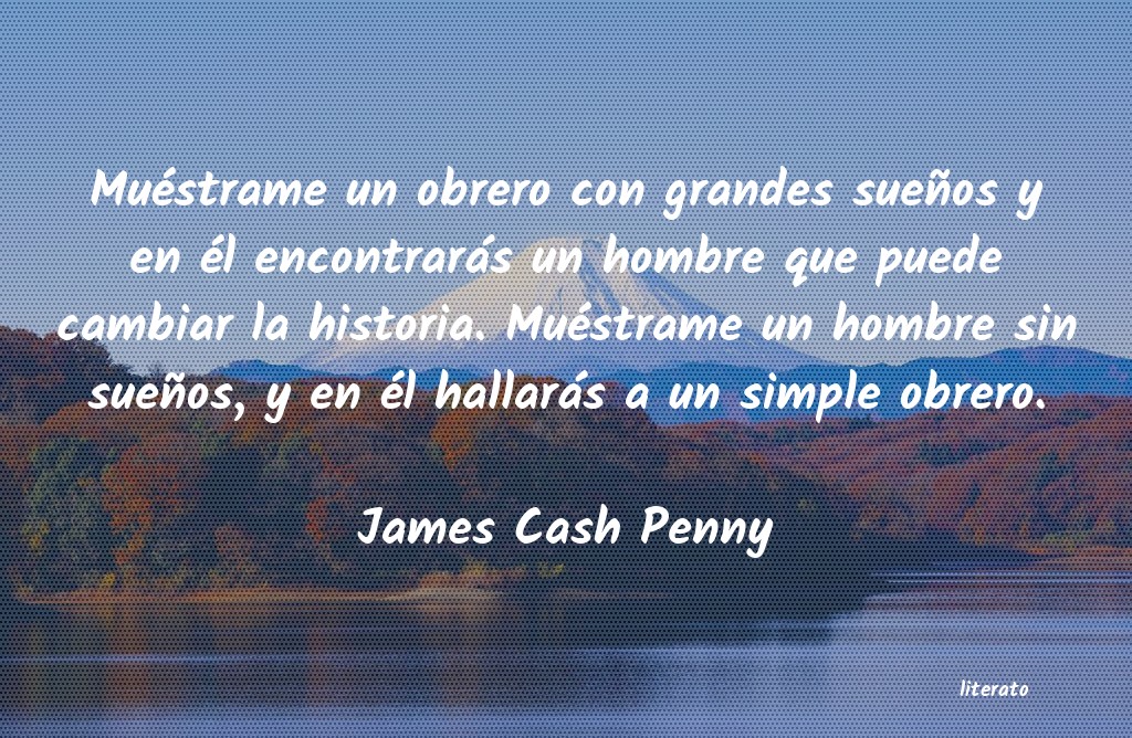 James Cash Penny: Muéstrame un obrero con grand