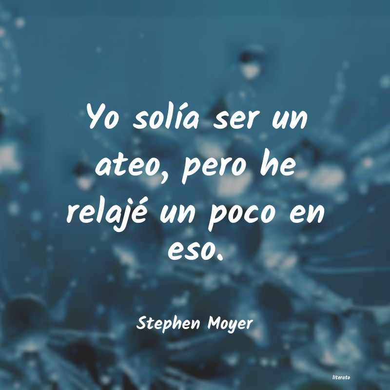 Frases de Stephen Moyer