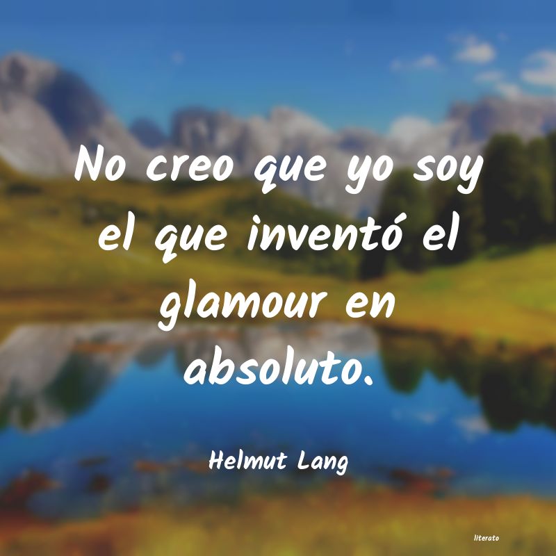 Frases de Helmut Lang