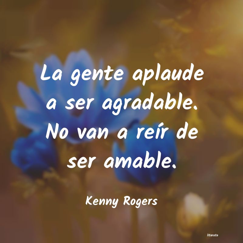 frases de Kenny Rogers