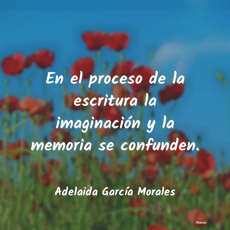 Frases de Adelaida García Morales