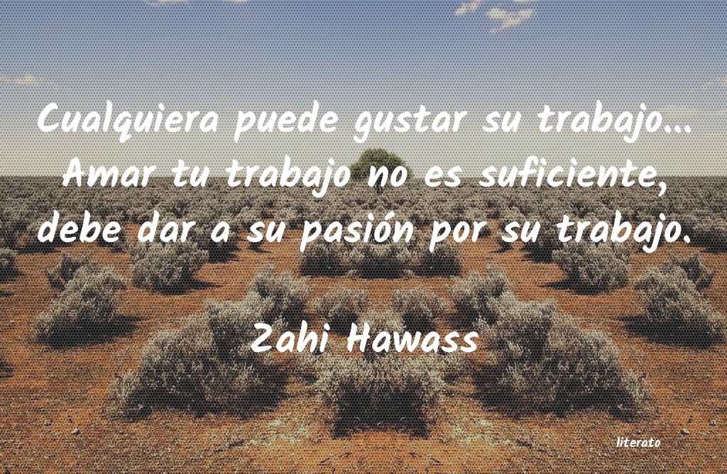 Frases de Zahi Hawass