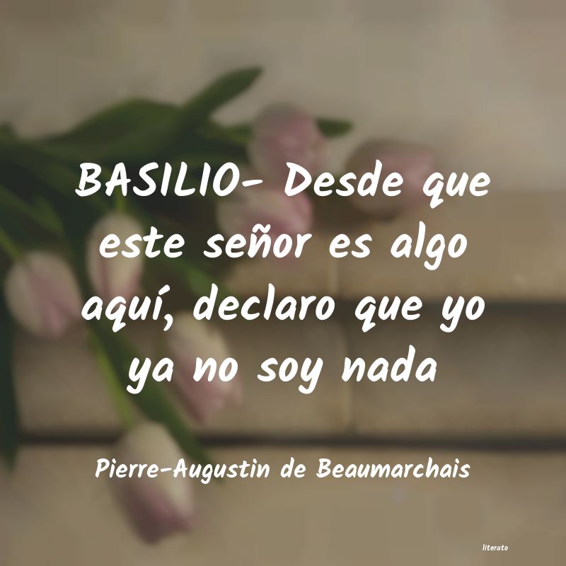 frases de Pierre-Augustin de Beaumarchais