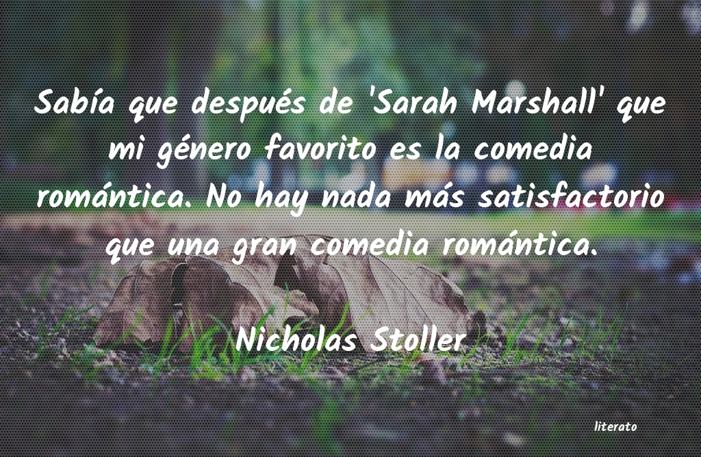 Frases de Nicholas Stoller