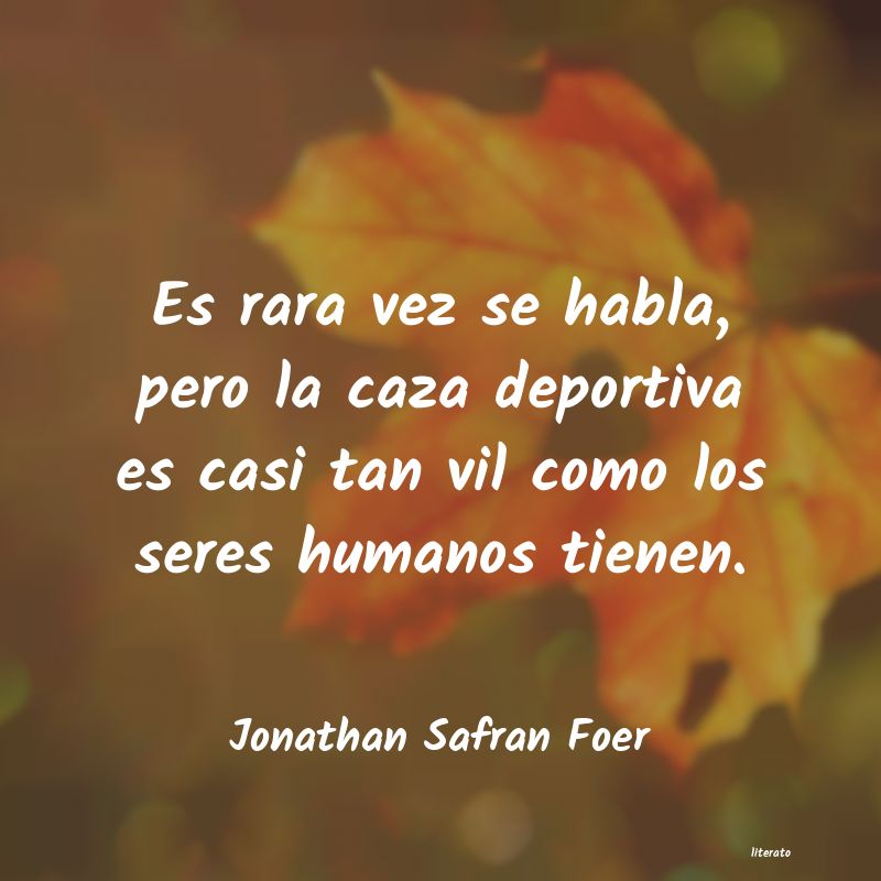 frases de Jonathan Safran Foer