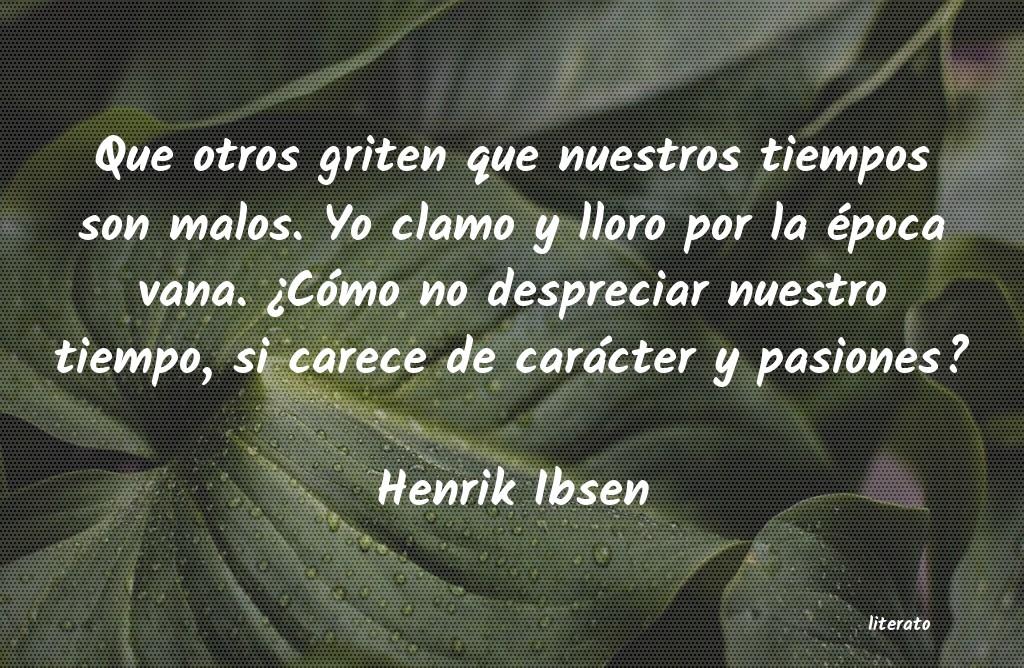 Frases de Henrik Ibsen