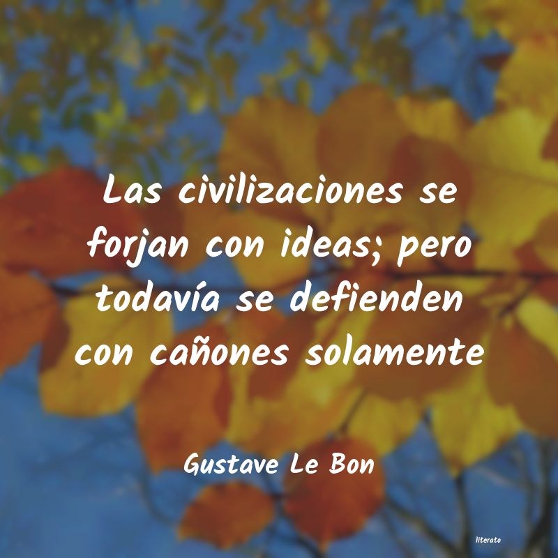 Frases de Gustave Le Bon