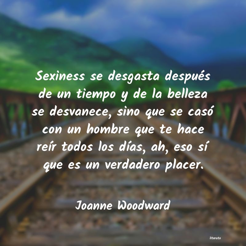 frases de Joanne Woodward